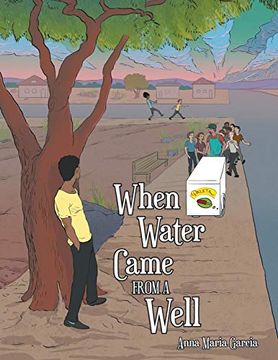 portada When Water Came From a Well (en Inglés)