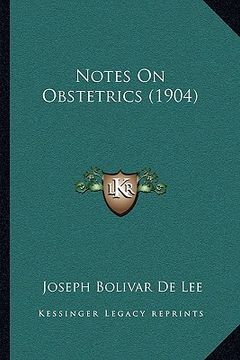 portada notes on obstetrics (1904) (en Inglés)