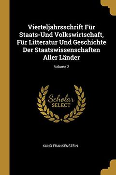 portada Vierteljahrsschrift Für Staats-Und Volkswirtschaft, Für Litteratur Und Geschichte Der Staatswissenschaften Aller Länder; Volume 2 (en Alemán)