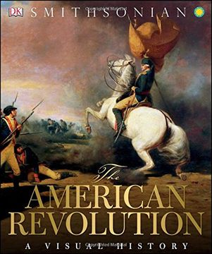 portada The American Revolution: A Visual History (en Inglés)