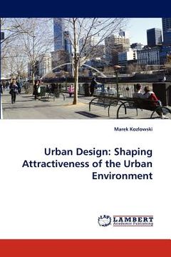 portada urban design: shaping attractiveness of the urban environment (in English)