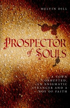 portada Prospector of Souls: A town corrupted, an enigmatic stranger and a boy of faith (in English)