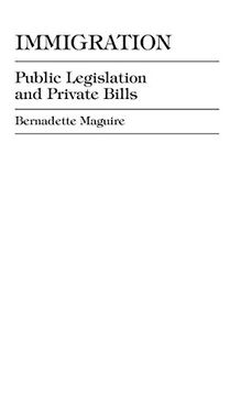 portada Immigration: Public Legislation and Private Bills (5, Philosophy; 181) (en Inglés)