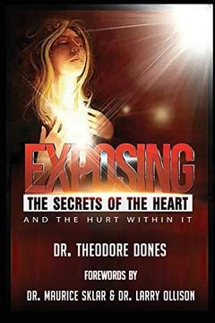 portada Exposing the Secrets of the Heart: And the Hurt Within it (in English)