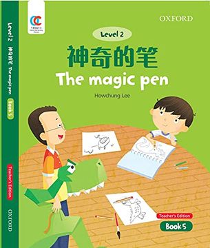 portada Oec Level 2 Student's Book 5, Teacher's Edition: Magic pen (Oxford Elementary Chinese, Level 2, 5) (en Inglés)
