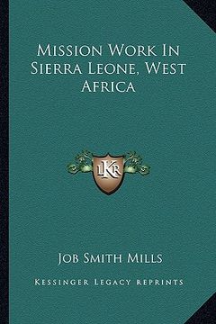 portada mission work in sierra leone, west africa (en Inglés)