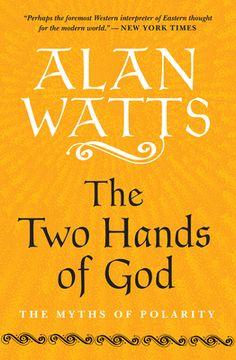 portada The two Hands of God: The Myths of Polarity (en Inglés)