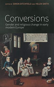 portada Conversions: Gender and Religious Change in Early Modern Europe (en Inglés)