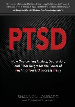 portada Ptsd: How Overcoming Anxiety, Depression, and PTSD Taught Me the Power of Pushing Toward Success Daily 