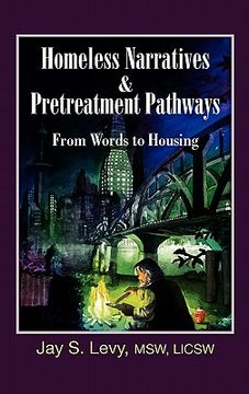 portada homeless narratives & pretreatment pathways: from words to housing (in English)