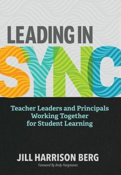 portada Leading in Sync: Teacher Leaders and Principals Working Together for Student Learning (en Inglés)
