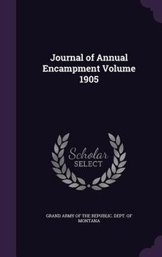 portada Journal of Annual Encampment Volume 1905 (en Inglés)