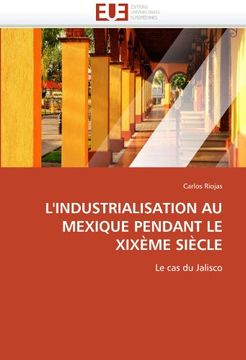 portada L'Industrialisation Au Mexique Pendant Le Xixeme Siecle