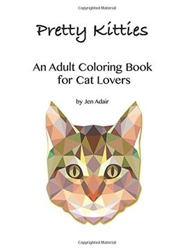 portada Pretty Kitties: An Adult Coloring Book for Cat Lovers