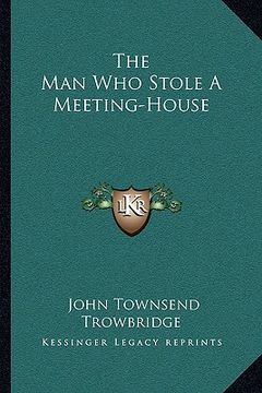portada the man who stole a meeting-house (in English)