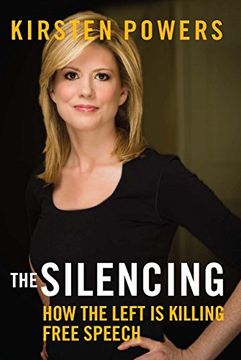 portada The Silencing: How the Left is Killing Free Speech
