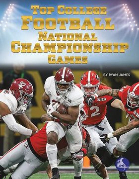 portada Top College Football National Championship Games (en Inglés)