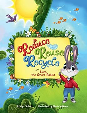 portada Reduce, Reuse, Recycle With Liam, the Smart Rabbit (en Inglés)