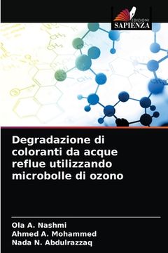 portada Degradazione di coloranti da acque reflue utilizzando microbolle di ozono (en Italiano)