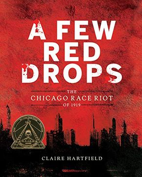 portada A few red Drops: The Chicago Race Riot of 1919 (en Inglés)