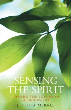 portada Sensing the Spirit: Toward the Future of Religious Life (in English)