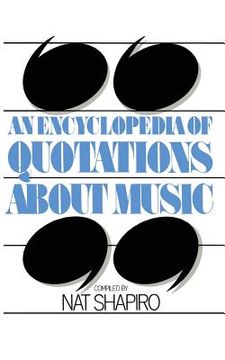 portada An Encyclopedia of Quotations about Music (en Inglés)