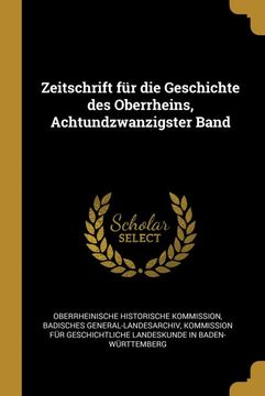 portada Zeitschrift für die Geschichte des Oberrheins, Achtundzwanzigster Band (en Alemán)