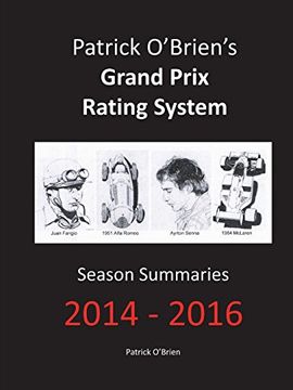 portada Patrick O'brien's Grand Prix Rating System: Season Summaries 2014-2016 (in English)