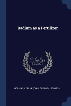 portada Radium as a Fertilizer (en Inglés)