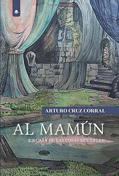 portada Al Mamun la Casa de las Cosas Multiples (in Spanish)