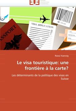 portada Le Visa Touristique: Une Frontiere a la Carte?
