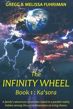 portada The Infinity Wheel: Book 1: Ka'sora (en Inglés)