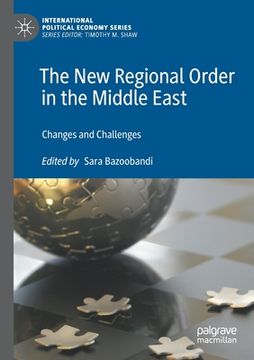 portada The New Regional Order in the Middle East: Changes and Challenges (in English)