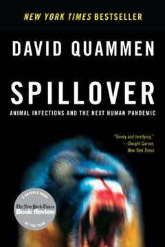 Spillover: Animal Infections and the Next Human Pandemic (en Inglés)