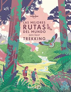 portada Las Mejores Rutas del Mundo Para Hacer Trekking (in Spanish)