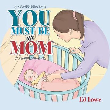 portada You Must be my mom (in English)