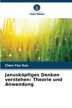 portada Janusköpfiges Denken verstehen: Theorie und Anwendung (in German)