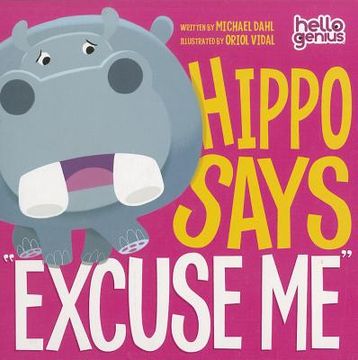 hippo says excuse me (en Inglés)