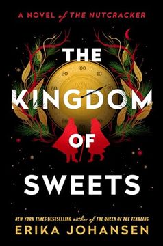 portada The Kingdom of Sweets: A Novel of the Nutcracker (in English)