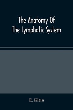 portada The Anatomy Of The Lymphatic System (en Inglés)