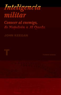 portada Inteligencia Militar: Conocer al Enemigo, de Napoleon a al Qaeda (in Spanish)