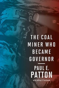 portada The Coal Miner who Became Governor (en Inglés)