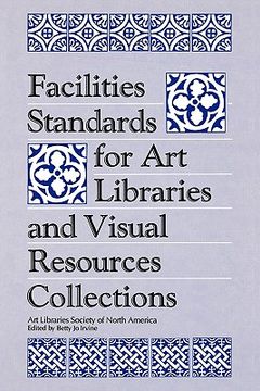 portada facilities standards for art libraries and visual resources collections (en Inglés)