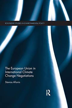 portada The European Union in International Climate Change Negotiations (Routledge Studies in Environmental Policy) (en Inglés)