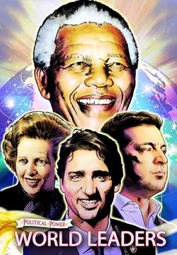 portada Political Power: World Leaders: Nelson Mandela, Margaret Thatcher, Volodymyr Zelensky and Justin Trudeau 