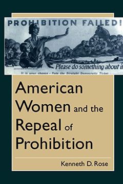 portada American Women and the Repeal of Prohibition (The American Social Experience) (in English)