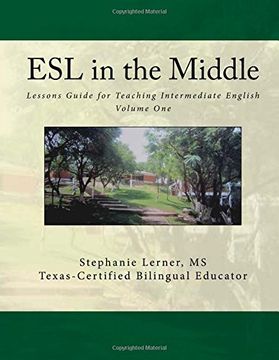 portada ESL in the Middle: Lessons Guide for Teaching Intermediate English Volume One: Volume 1