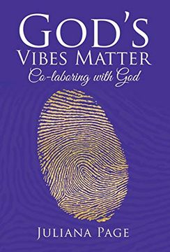portada God's Vibes Matter: Co-Laboring With god (en Inglés)