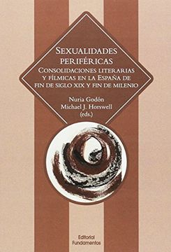 portada Sexualidades Periféricas: Consolidaciones Literarias y Fílmicas en la España de fin de Siglo xix y fin de Milenio