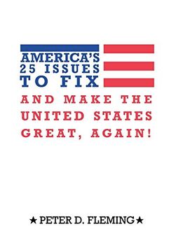 portada America's 25 Issues to fix and Make the United States Great, Again! 